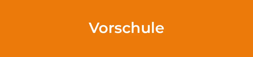 vorschule